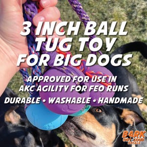 Big Ball Tug Toy For Big Dogs: Hand-braided 550lb Paracord Rope attached to a Ball. Durable-Washable-Fun