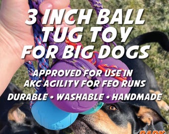 Big Ball Tug Toy For Big Dogs: Hand-braided 550lb Paracord Rope attached to a Ball. Durable-Washable-Fun