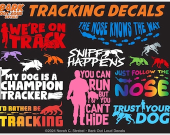 Tracking Dog Waterproof Vinyl Decals: Tracking Dog Silhouettes, Multiple Tracking Designs, Trust Your Dog, We're On Track, Champion Tracker