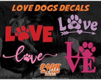 Love Dogs Decals For Car Window, Laptop - Waterproof Vinyl