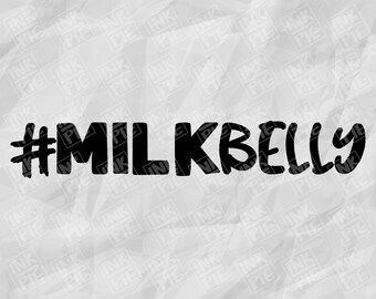Hashtag Milk Belly Svg for Funny Baby Bodysuit | Silhouette & Cricut SVG Design File. Download Instantly Now!