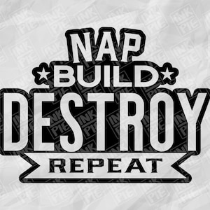 Nap Build Destroy Svg | Silhouette & Cricut SVG Design File voor Peutershirt. Download nu direct!