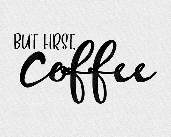Mommy And Me Svg But First Coffee But First Milk Etsy