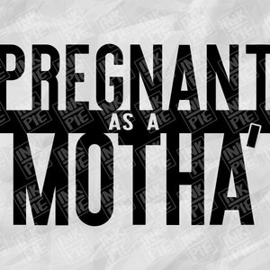 Incinta come una motha' Svg / Silhouette & Cricut SVG Design File per incinta mamma di essere camicia maternità. Scarica immediatamente ora!
