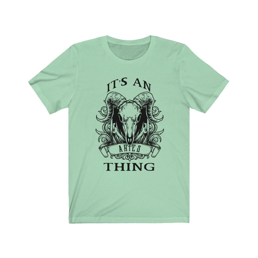 it's an aries thing t shirt