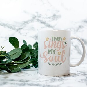 Dan zingt mijn ziel-mok | Leuke christelijke mok | Christelijke geschenken | Christelijke koffiemok | Hymne koffiemok | Leuke cadeaus | Inspirerende geschenken