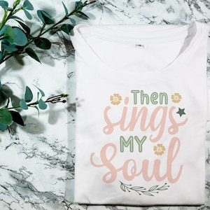 Christian Shirt | Hymn Shirt | Christian Gifts | Then Sings My Soul | Christian Apparel