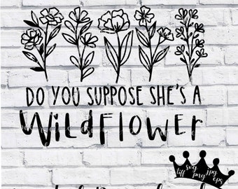 Free Free 335 Maybe She&#039;s A Wildflower Svg SVG PNG EPS DXF File