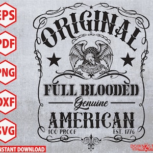 100 Prova Original Full Blooded American, American Patriotic Tumbler Label, svg, png, eps, pdf, jpeg, dxf