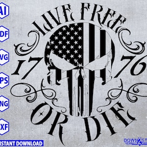 Live Free or Die svg, skull American flag svg, patriotic svg, dxf, eps, pdf