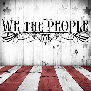 We the People American Pride - Patriotic - Vinyl Decal Sticker ornamental Text