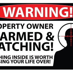 Warning Property Owner is Armed  Sticker - Armed security - Warning sign decal