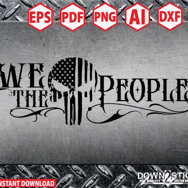 We the People svg, Punisher Flag svg, Punisher svg, Punisher skull svg - Printable, Cricut & Silhouette files