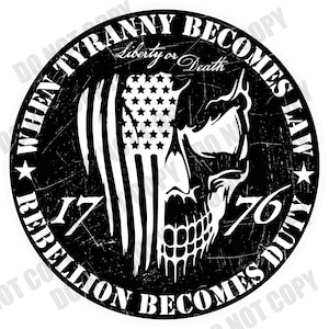 Tyranny Becomes Law Rebellion Becomes Duty Skull USA,1776 decal, Patriot sticker