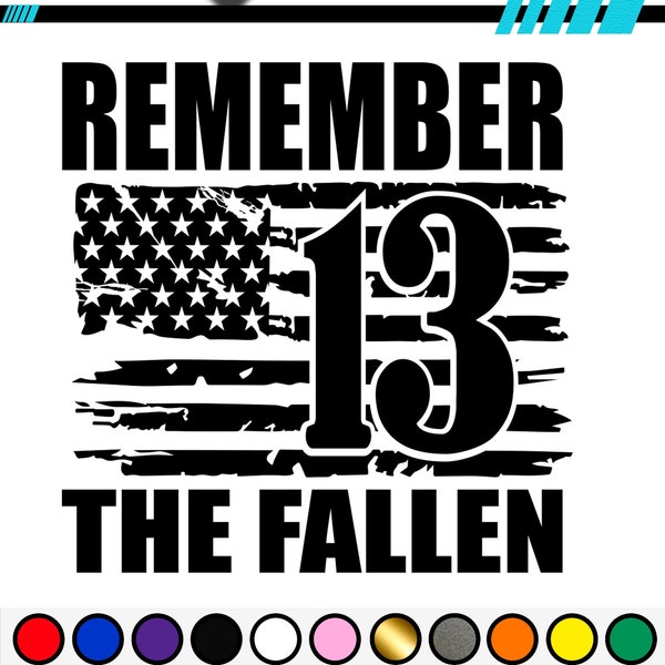 Remember the fallen 13 soldiers- memorial vinyl decal for car, truck, suv, laptop