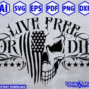 Live Free or Die svg, skull American flag svg, patriotic svg, dxf, eps, pdf