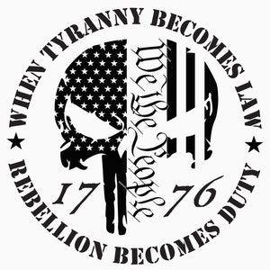 Tyranny Becomes Law Rebellion Becomes Duty 2nd Amendment |1776 decal, vinyl decal