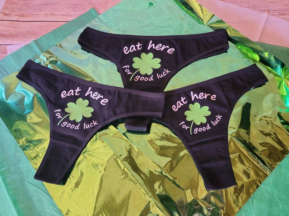 St. Patrick's Day Eat Here for Good Luck Women's Thong or Panty