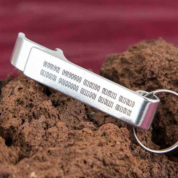 Binary Gift Beer Opener, Binary Keychain, Personalized Computer Code Gift, Nerdy Geeky Gift, Secret Message Gift Keychain, Binary Code Gift