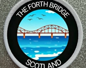 Badge patch 3 pouces The Forth Bridge Scotland