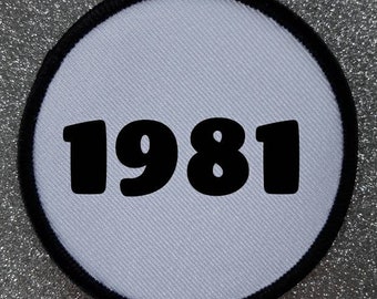 3 Inch Year 1981 Iron Or Sew on Sublimation Patch Badge