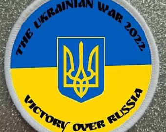 The Ukrainian War 2022. Victory Over Russia. 3 Inch Patch Badge - Made in the UK
