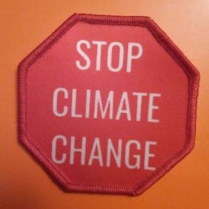 Stop Climate Change Campaign 8cm Patch Badge