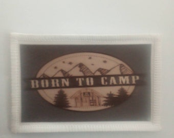 3 Inch Born To Camp Patch Badge