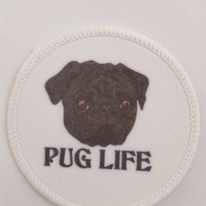 3 inch Pug Life Sew on Patch Badge