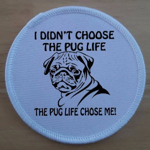 3 inch The Pug Life patch badge