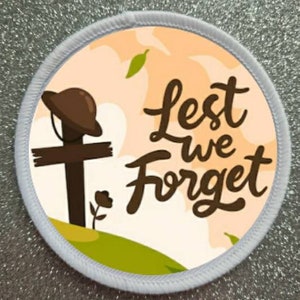 3 inch Lest We Forget patch badge