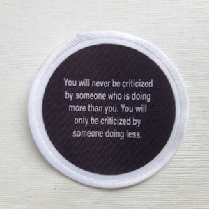 3 inch Motivation Against Criticism patch badge