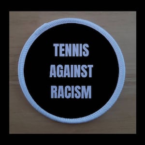 Tennis gegen Rassismus Anti Rassismus 3 Zoll Patch Abzeichen