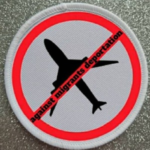 3 inch Against Migrants Deportation patch badge