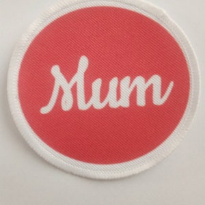 3 inch Mum Iron / Sew on Patch Badge