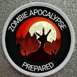 3 inch Zombie Apocalypse Prepared patch badge