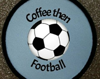 3 inch Coffee Then Football patch badge