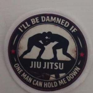 3 inch I'll Be Damned... BJJ Jiu Jitsu Gi Kimono Patch Badge