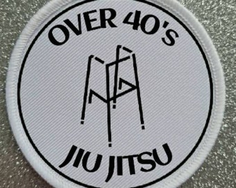 3 Inch Over 40s Jiu Jitsu sublimation patch badge.