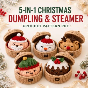 Christmas Dumpling Crochet Pattern PDF, 5 in 1 Kawaii Plush & Steamer, Santa Snowman Reindeer Elf Amigurumi Tutorial, Xmas Crochet PDF