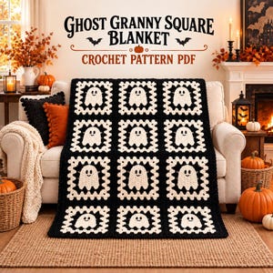 May include: A crochet blanket featuring a repeating pattern of white ghost motifs centered within black granny squares. The text GHOST GRANNY SQUARE BLANKET CROCHET PATTERN PDF is displayed above the blanket in a decorative black font.