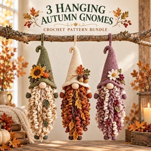 May include: Three hanging crochet gnomes with long curly beards and pointed hats, decorated with autumn motifs like sunflowers, acorns, and leaves. The text 3 HANGING AUTUMN GNOMES CROCHET PATTERN BUNDLE is displayed above the gnomes hanging from a branch.