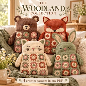 May include: Four crochet plush toys featuring a bear, fox, cat, and rabbit, each with a granny square patterned body in muted tones. The text reads THE WOODLAND COLLECTION and 4 crochet patterns in one PDF. The toys have embroidered faces.