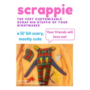 May include: A customizable stuffed monster toy with a plaid body, blue limbs, and green accents. The text "scrappie" is displayed in pink, with additional text stating "a lil' bit scary, mostly cute" and "Your friends will love me!"