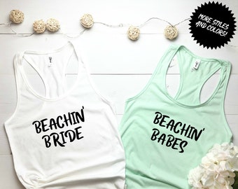 Beachin' Bride| Beachin' Babes tank tops| bachelorette party shirts| bridal party|Women tank tops|Graphic tank tops|Next Level tank tops