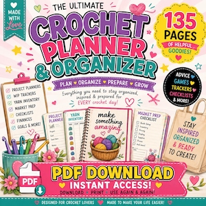 May include: A digital crochet planner and organizer featuring 135 pages of project planners, yarn inventory, and checklists. The cover displays the text The Ultimate Crochet Planner & Organizer, with illustrations of yarn balls, crochet hooks, and a tote bag.