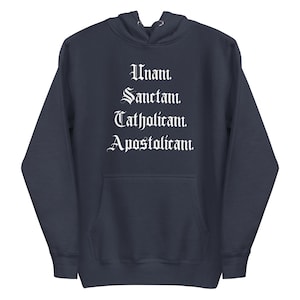 One Holy Catholic Apostolic Hoodie in Latin, Catholic Hoodie, Catholic Sweatshirt