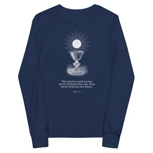 Youth Long Sleeved Padre Pio T Shirt, Padre Pio Quote, Holy Eucharist T Shirt, Catholic T Shirt, Catholic Shirt, Holy Communion,