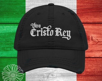 Viva Cristo Rey Hat - Distressed Dad Hat, Catholic Hat, Cristeros, Confirmation Gift, Priest Gift