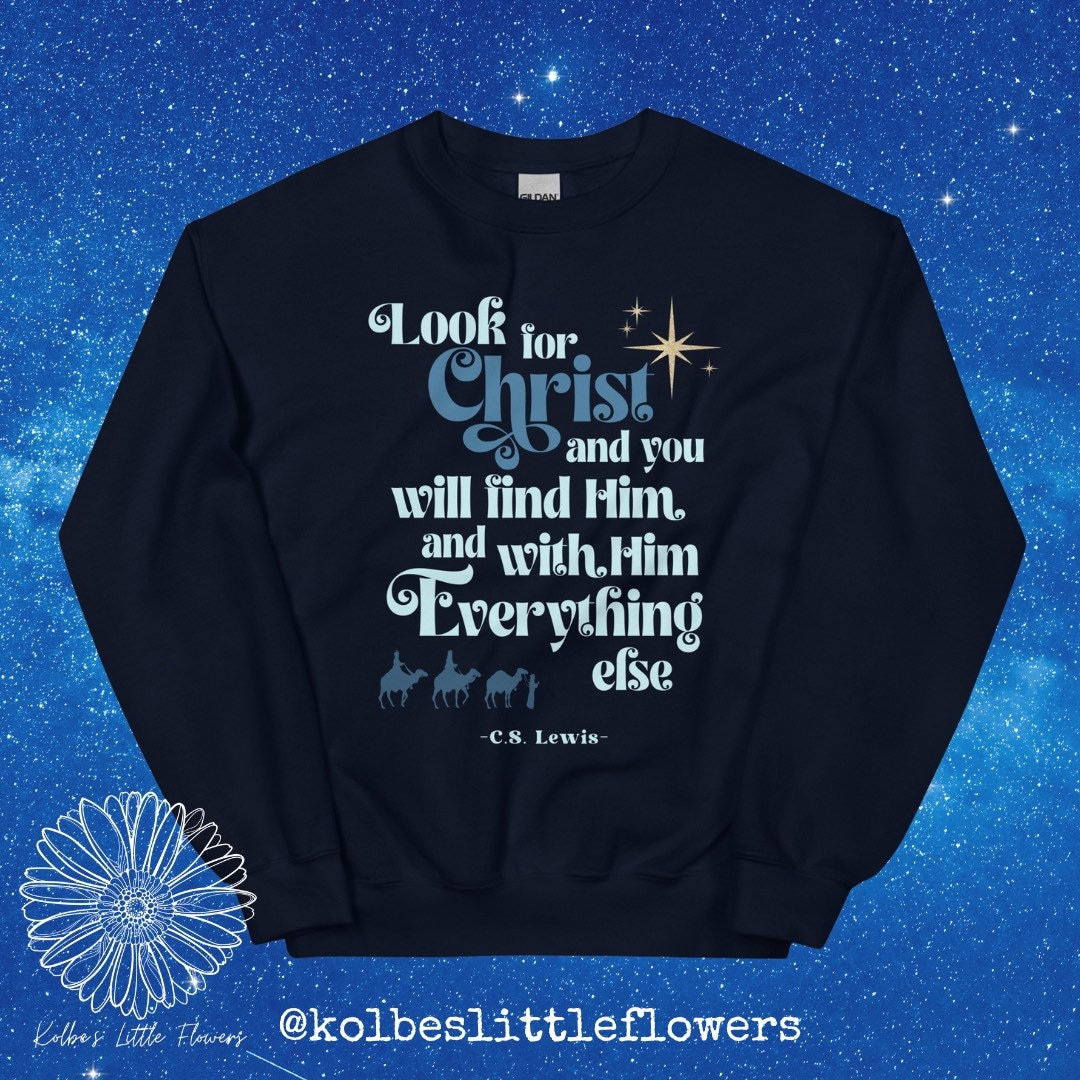 CS Lewis Quote Epiphany Sweatshirt Style 1, Epiphany Shirt